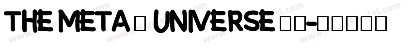THE META – UNIVERSE 字体字体转换